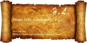 Hemrich Ladomér névjegykártya